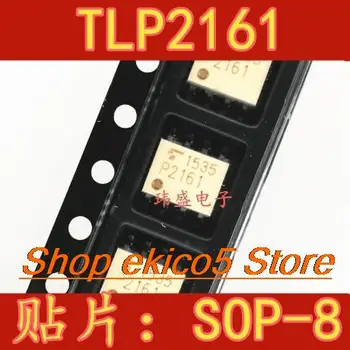 10pieces Pôvodné zásob TLP2161 SOP8 P2161