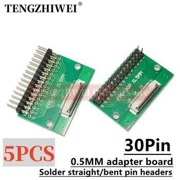 5 KS FFC/FPC adaptér doska 0,5 MM-30P, aby 2.54 MM zvárané 0,5 MM-30P flip-top konektor Zvárané rovných a ohýbaných pin hlavičky