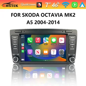 CHSTEK Qualcomm autorádia Android 13 Auto Pre Škoda Octavia Mk2 A5 2004-2014 Upgrade Carplay WIFI 4G Bluetooth GPS Navigácie