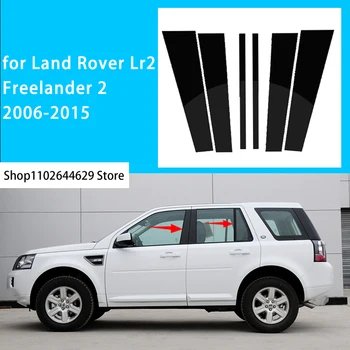 Leštené Piliera Príspevky 6PCS Lesklý Čierny Okno Orezania Kryt BC Stĺpec Nálepky vhodné Na Land Rover Lr2 Freelander 2 2006-2015